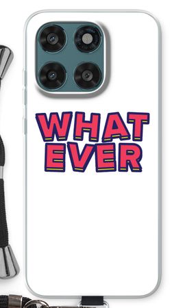 Whatever
