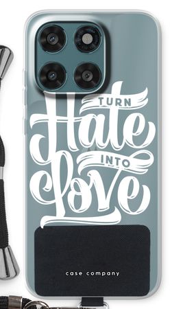 Turn hate into love