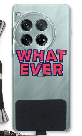 Whatever