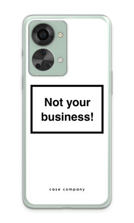Not your business