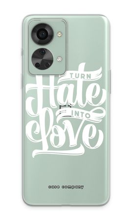 Turn hate into love
