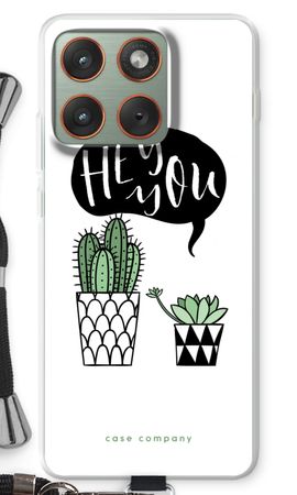 Hey you cactus