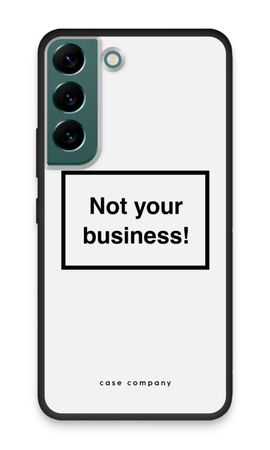 Not your business