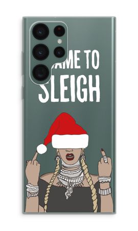 Came To Sleigh