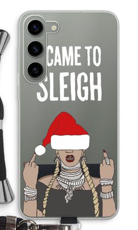 Came To Sleigh