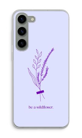 Be a wildflower