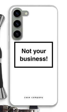 Not your business