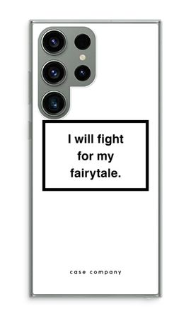 Fight for my fairytale