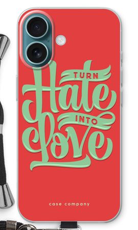Turn hate into love