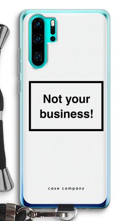 Not your business