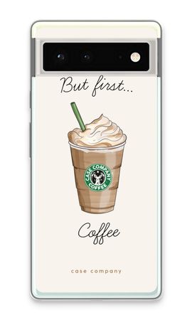 But first coffee