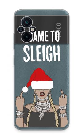 Came To Sleigh