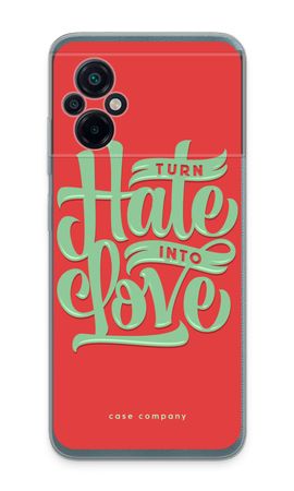 Turn hate into love