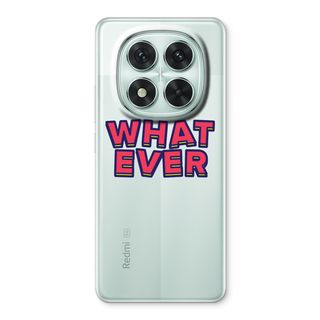 Whatever