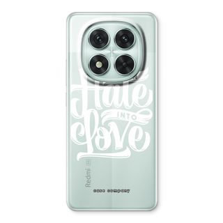 Turn hate into love