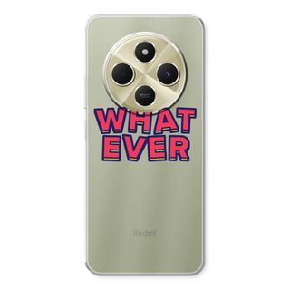Whatever