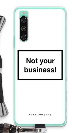Not your business