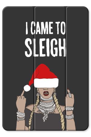 Came To Sleigh