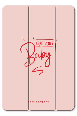 Not Your Baby