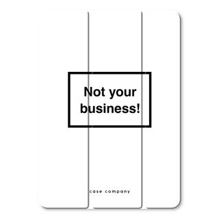 Not your business