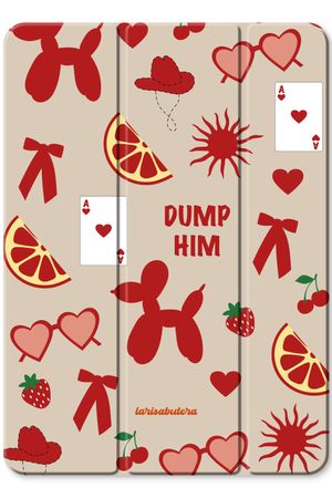 Dump him