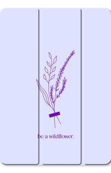 Be a wildflower
