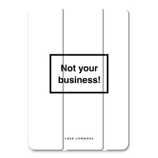 Not your business