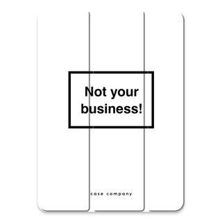 Not your business