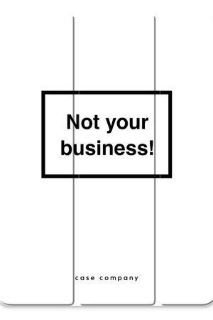 Not your business