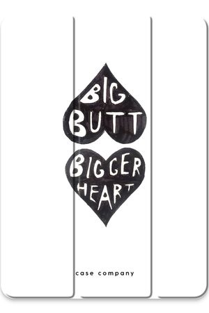 Big butt bigger heart