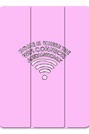 Home Is Where The Wifi Is