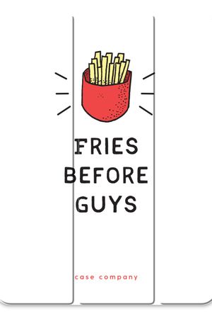 Fries before guys