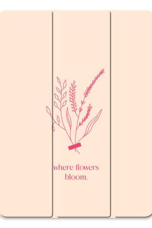 Where flowers bloom