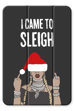 Came To Sleigh