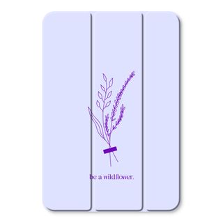 Be a wildflower