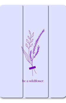 Be a wildflower