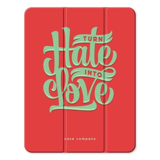 Turn hate into love