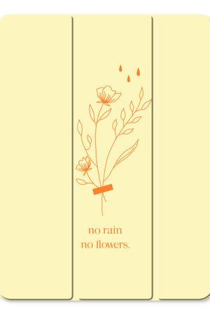 No rain no flowers
