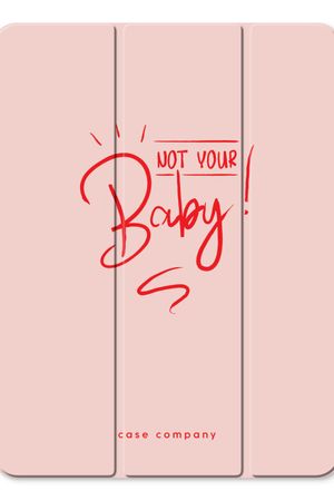 Not Your Baby