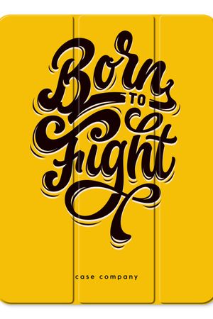 Born to Fight