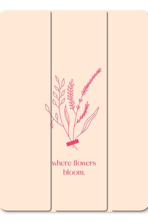 Where flowers bloom
