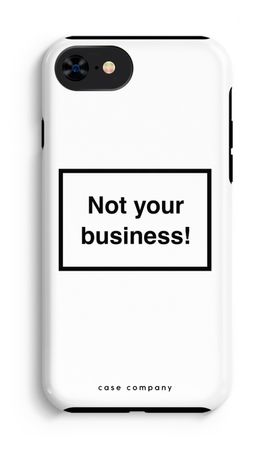 Not your business