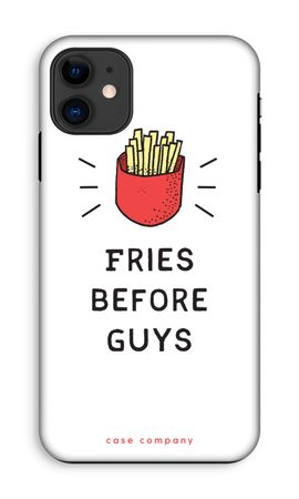 Fries before guys