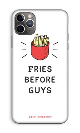 Fries before guys