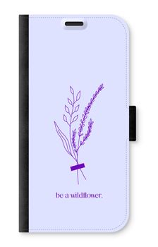 Be a wildflower