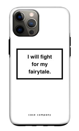 Fight for my fairytale