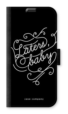 Laters, baby