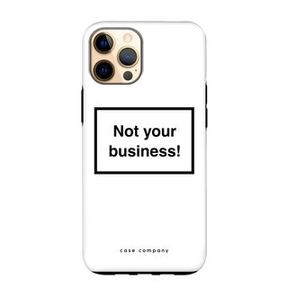 Not your business