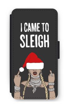 Came To Sleigh