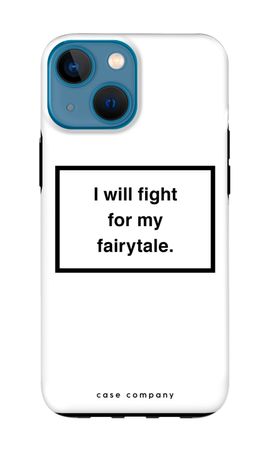 Fight for my fairytale